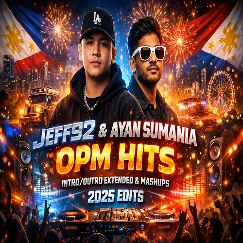 Jeff92 & Ayan Sumania – OPM Hip-hop Rap Hits Intro/Outro Extended & Mashups (2025 Edits) 🔥