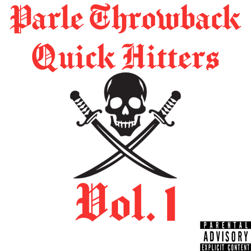 Throwback Quick Hitters Vol.1